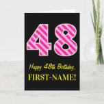[ Thumbnail: Fun Pink Striped "48"; Happy 48th Birthday; Name Card ]