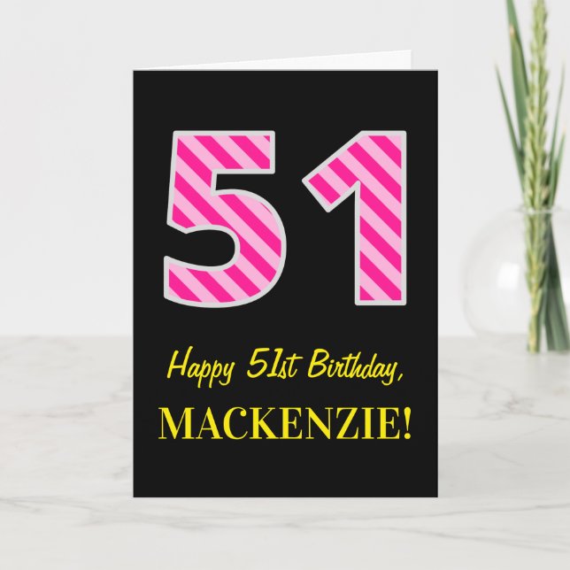 Fun Pink Striped "51"; Happy 51st Birthday; Name Card (Front)