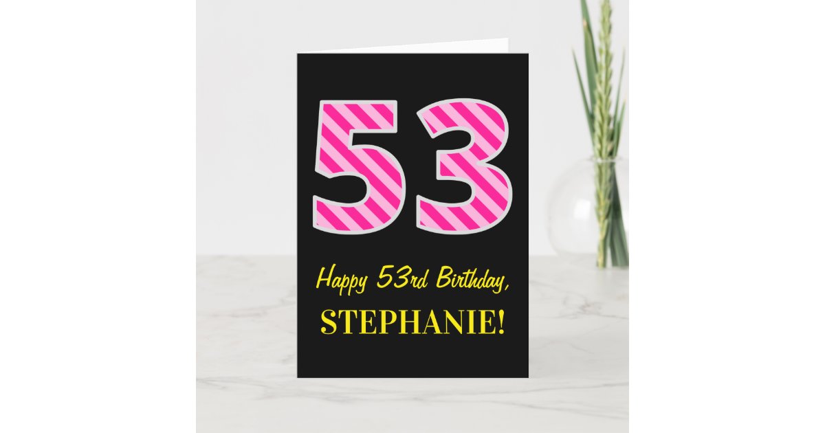 Fun Pink Striped "53"; Happy 53rd Birthday; Name Card