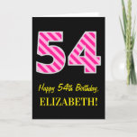 [ Thumbnail: Fun Pink Striped "54"; Happy 54th Birthday; Name Card ]