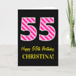 [ Thumbnail: Fun Pink Striped "55"; Happy 55th Birthday; Name Card ]