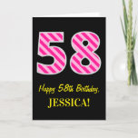[ Thumbnail: Fun Pink Striped "58"; Happy 58th Birthday; Name Card ]