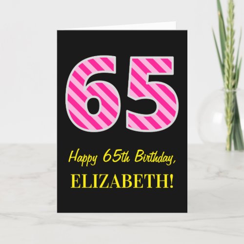 Fun Pink Striped 65 Happy 65th Birthday Name Card