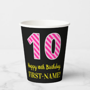Fun Pink Stripes “10”: Happy 10th Birthday + Name Paper Cups