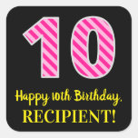 [ Thumbnail: Fun Pink Stripes “10”: Happy 10th Birthday + Name Sticker ]