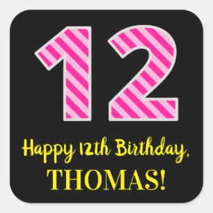 Fun Pink Stripes “12”: Happy 12th Birthday + Name Square Sticker