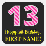 [ Thumbnail: Fun Pink Stripes “13”: Happy 13th Birthday + Name Sticker ]