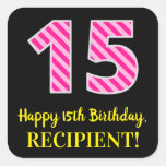 [ Thumbnail: Fun Pink Stripes “15”: Happy 15th Birthday + Name Sticker ]