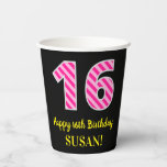 [ Thumbnail: Fun Pink Stripes “16”: Happy 16th Birthday + Name Paper Cups ]