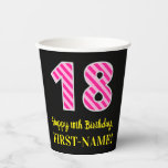 [ Thumbnail: Fun Pink Stripes “18”: Happy 18th Birthday + Name Paper Cups ]