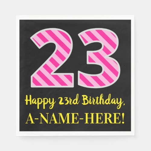 Fun Pink Stripes 23 Happy 23rd Birthday Name Napkins