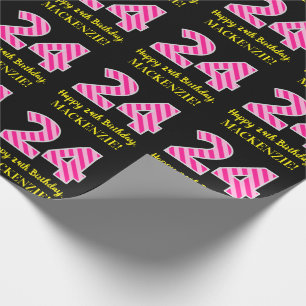 Fun Pink Stripes "24"; Happy 24th Birthday; Name Wrapping Paper
