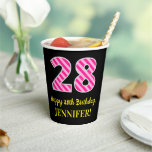 [ Thumbnail: Fun Pink Stripes “28”: Happy 28th Birthday + Name Paper Cups ]