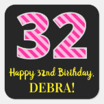 [ Thumbnail: Fun Pink Stripes “32”: Happy 32nd Birthday + Name Sticker ]