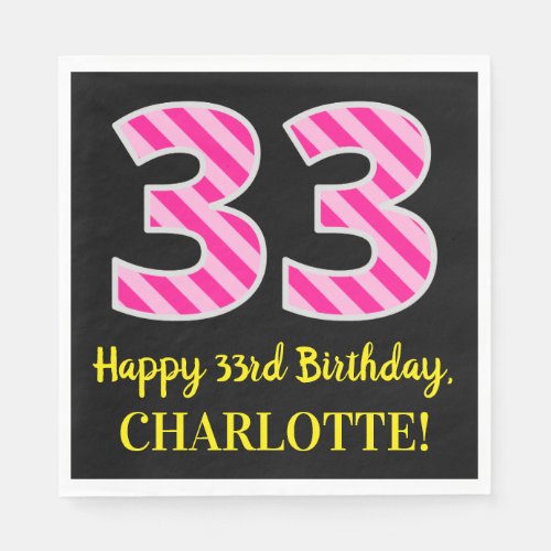 Fun Pink Stripes 33 Happy 33rd Birthday Name Napkins
