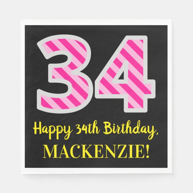 Fun Pink Stripes "34"; Happy 34th Birthday; Name Napkins (Front)