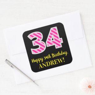 Fun Pink Stripes “34”: Happy 34th Birthday + Name Square Sticker