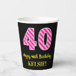 [ Thumbnail: Fun Pink Stripes “40”: Happy 40th Birthday + Name Paper Cups ]