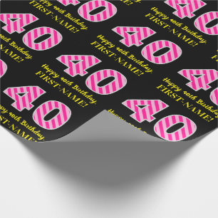 Fun Pink Stripes "40"; Happy 40th Birthday; Name Wrapping Paper