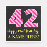 [ Thumbnail: Fun Pink Stripes "42"; Happy 42nd Birthday; Name Napkins ]