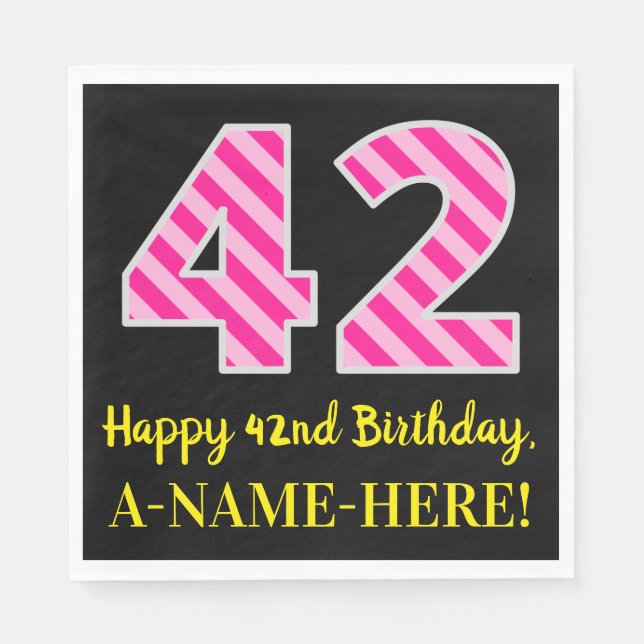 Fun Pink Stripes "42"; Happy 42nd Birthday; Name Napkins (Front)