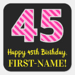 [ Thumbnail: Fun Pink Stripes “45”: Happy 45th Birthday + Name Sticker ]