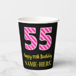 [ Thumbnail: Fun Pink Stripes “55”: Happy 55th Birthday + Name Paper Cups ]