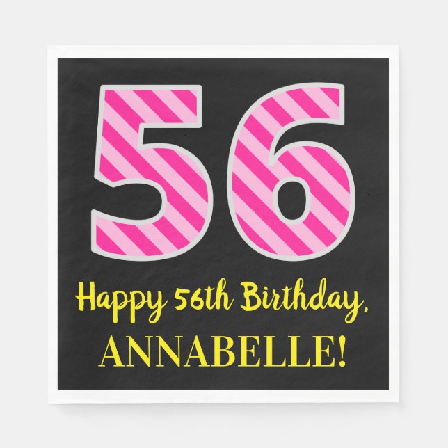 Fun Pink Stripes "56"; Happy 56th Birthday; Name Napkins (Front)