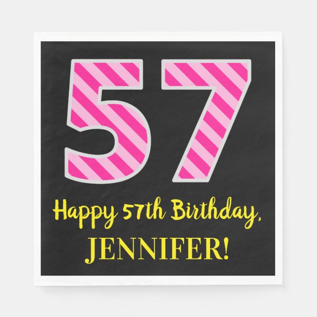 Fun Pink Stripes "57"; Happy 57th Birthday; Name Napkins (Front)
