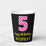 [ Thumbnail: Fun Pink Stripes “5”: Happy 5th Birthday + Name Paper Cups ]