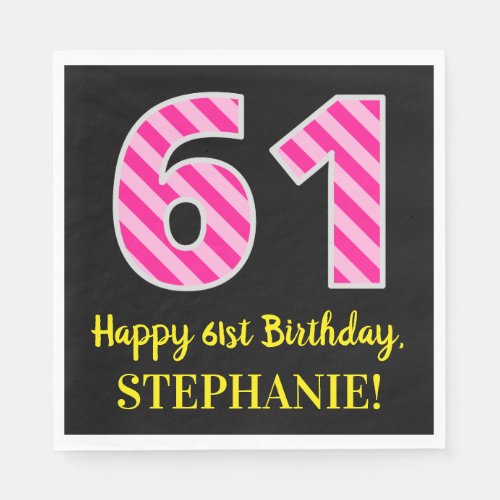 Fun Pink Stripes 61 Happy 61st Birthday Name Napkins