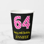 [ Thumbnail: Fun Pink Stripes “64”: Happy 64th Birthday + Name Paper Cups ]