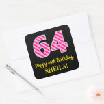 [ Thumbnail: Fun Pink Stripes “64”: Happy 64th Birthday + Name Sticker ]