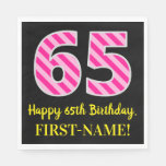 [ Thumbnail: Fun Pink Stripes "65"; Happy 65th Birthday; Name Napkins ]