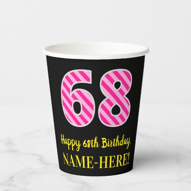 Fun Pink Stripes “68”: Happy 68th Birthday + Name Paper Cups (Back)