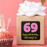 [ Thumbnail: Fun Pink Stripes “69”: Happy 69th Birthday + Name Sticker ]