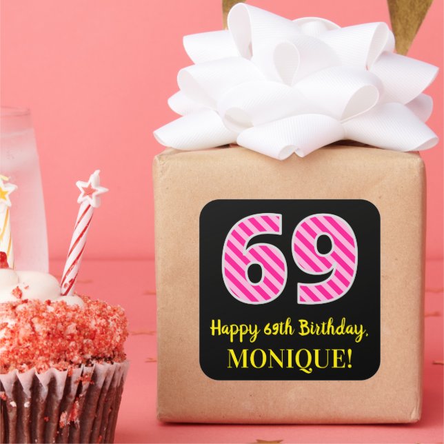 Fun Pink Stripes “69”: Happy 69th Birthday + Name Square Sticker (Party)