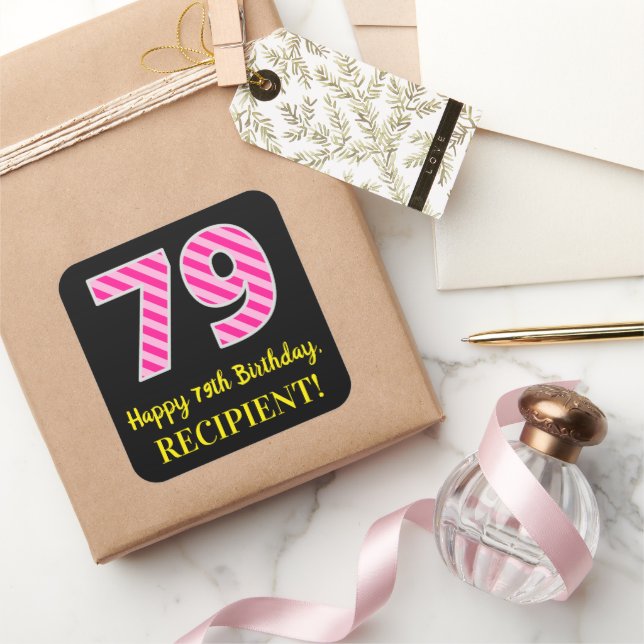 Fun Pink Stripes “79”: Happy 79th Birthday + Name Square Sticker (Gifting)
