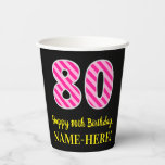 [ Thumbnail: Fun Pink Stripes “80”: Happy 80th Birthday + Name Paper Cups ]