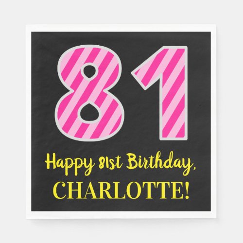 Fun Pink Stripes 81 Happy 81st Birthday Name Napkins