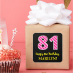 [ Thumbnail: Fun Pink Stripes “81”: Happy 81st Birthday + Name Sticker ]