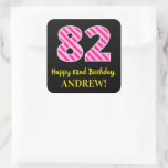 [ Thumbnail: Fun Pink Stripes “82”: Happy 82nd Birthday + Name Sticker ]