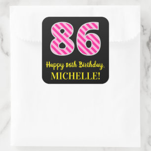 Fun Pink Stripes “86”: Happy 86th Birthday + Name Square Sticker