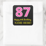 [ Thumbnail: Fun Pink Stripes “87”: Happy 87th Birthday + Name Sticker ]