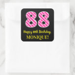 [ Thumbnail: Fun Pink Stripes “88”: Happy 88th Birthday + Name Sticker ]