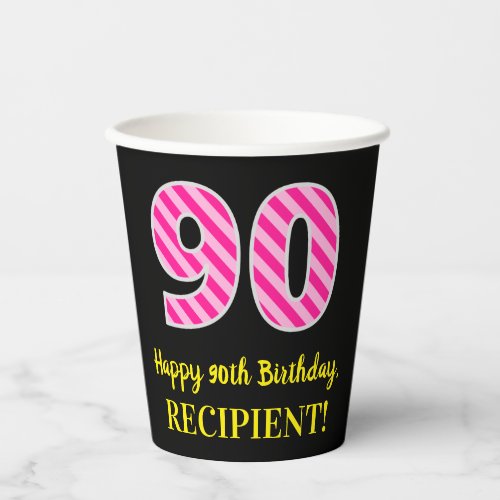 Fun Pink Stripes 90 Happy 90th Birthday  Name Paper Cups