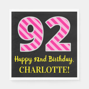 Fun Pink Stripes "92"; Happy 92nd Birthday; Name Napkins