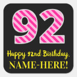 [ Thumbnail: Fun Pink Stripes “92”: Happy 92nd Birthday + Name Sticker ]
