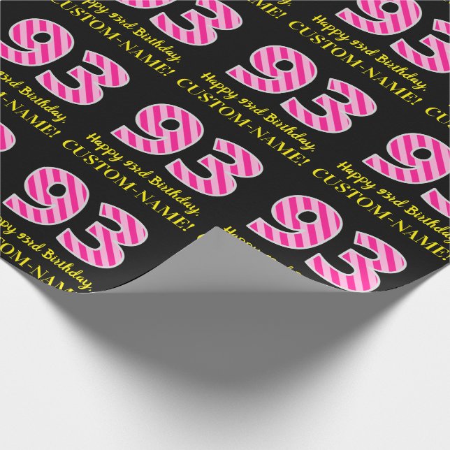 Fun Pink Stripes "93"; Happy 93rd Birthday; Name Wrapping Paper (Corner)