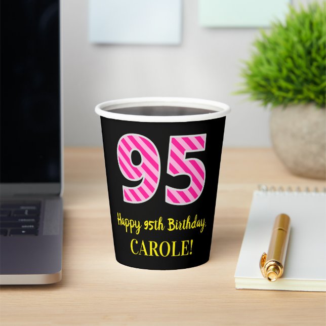 Fun Pink Stripes “95”: Happy 95th Birthday + Name Paper Cups (Insitu)